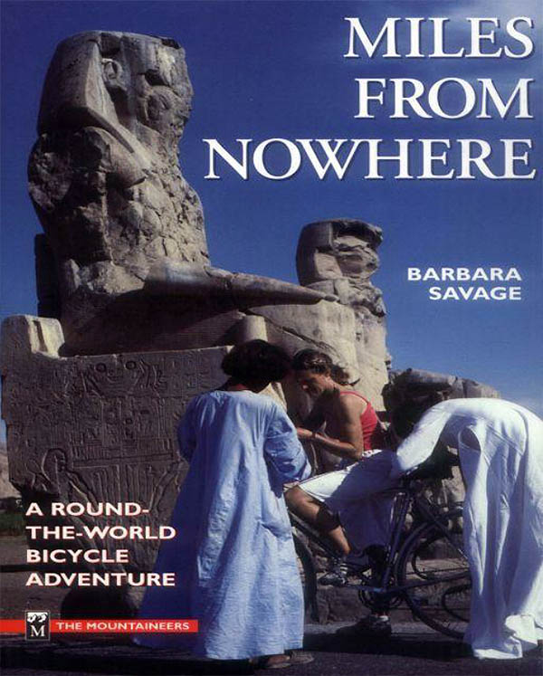 Miles from Nowhere, en fantastisk, morsom, tankevekkende og spennende bok om en sykkeltur jorden rundt